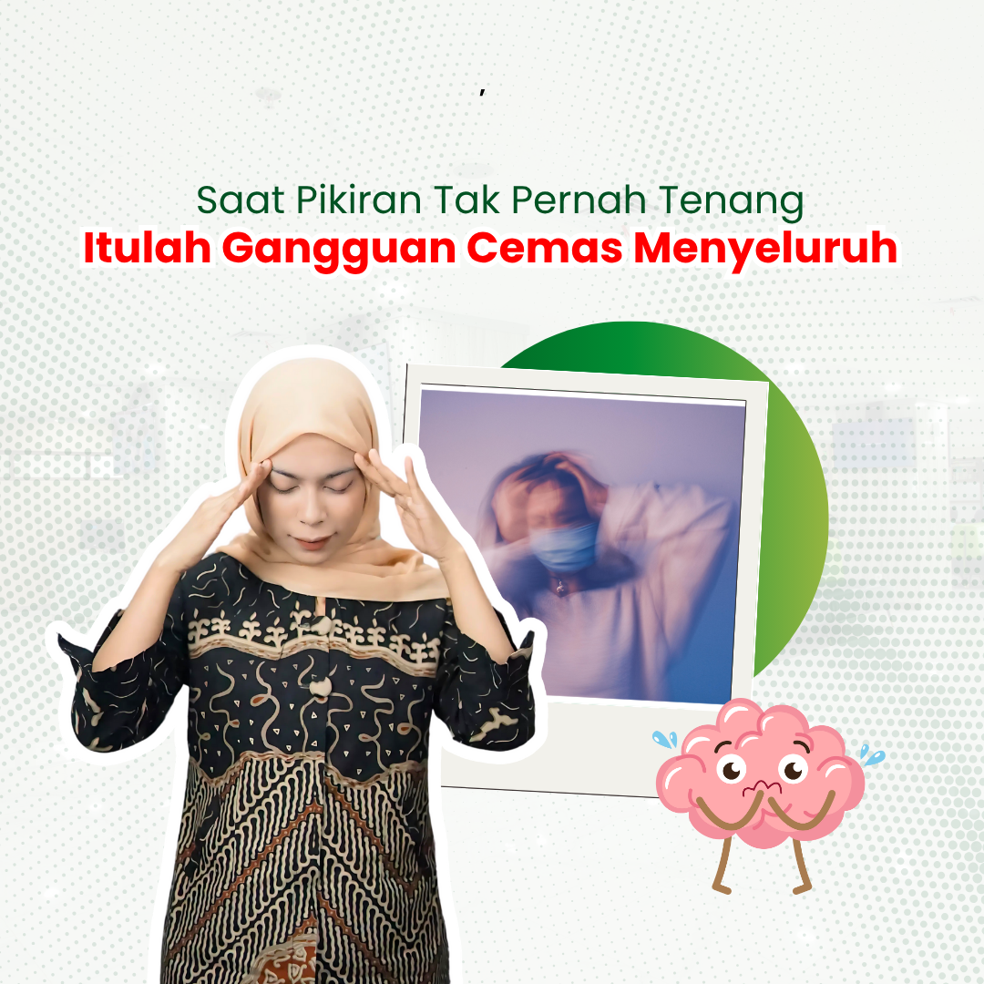 Mengenal-Gangguan-Cemas-Menyeluruh-Saat-Pikiran-Tak-Pernah-Benar-Benar-Tenang.png